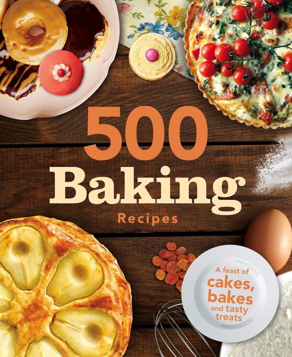 500 Baking Recipes Book (A feast of cakes, bakes and tasty treats) By Igloo Book - Hardback For Sale