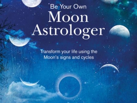 Be Your Own Moon Astrologer by Heather Roan Robbins For Discount