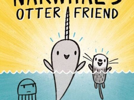 Narwhal s Otter Friend by Ben Clanton For Cheap