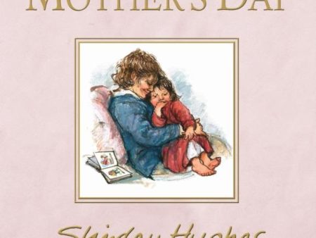 Mother s Day by Shirley Hughes Supply