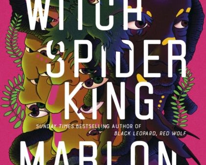 Moon Witch, Spider King: Dark Star Trilogy 2 by Marlon James on Sale