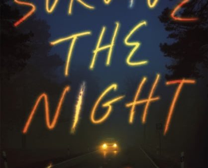 Survive the Night by Riley Sager on Sale