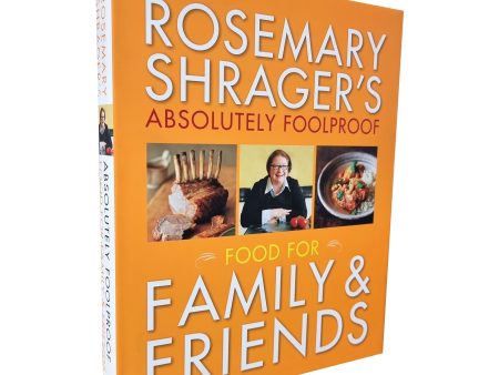 Absolutely Foolproof Food for Family & Friends By Rosemary Shrager - Hardback Sale