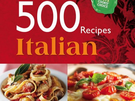 500 Recipes Italian Book (The No.1 Cooks choice) By Igloobook - Hardback Fashion