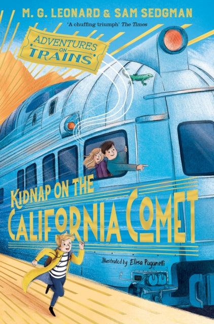 Kidnap on the California Comet by M. G. Leonard Sale