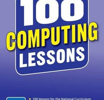 100 Computing Lessons - Years 1-2 by Steve Bunce - Ages 5-7 - Paperback Online now