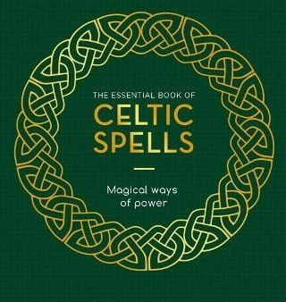 Marie Bruce: The Essential Book of Celtic Spells [2022] hardback Online Sale