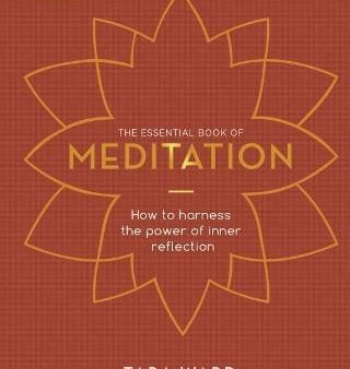 Tara Ward: The Essential Book of Meditation [2022] hardback Supply