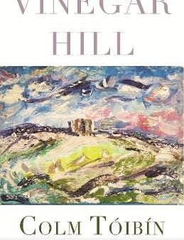 Colm Toibin: Vinegar Hill [2022] hardback Online Hot Sale