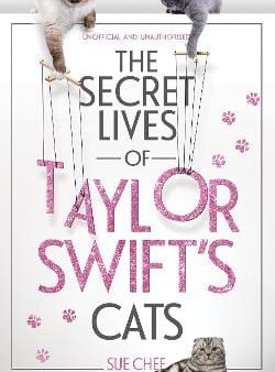 Sue Chef: The Secret Lives Of Taylor Swift s Cats [2024] hardback on Sale