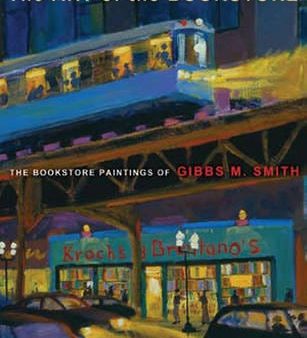 Gibbs M. Smith: The Art of the Bookstore [2009] hardback Cheap