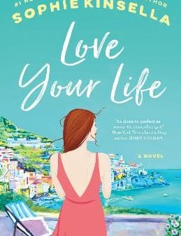 Sophie Kinsella: Love Your Life [2021] paperback For Cheap