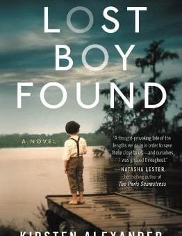 Kirsten Alexander: Lost Boy Found (Deckle Edge) [2020] paperback Sale