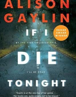 Alison Gaylin: If I Die Tonight [2018] paperback For Sale